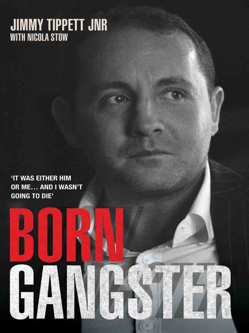 Title details for Born Gangster by Jimmy Tippett Jr - Available